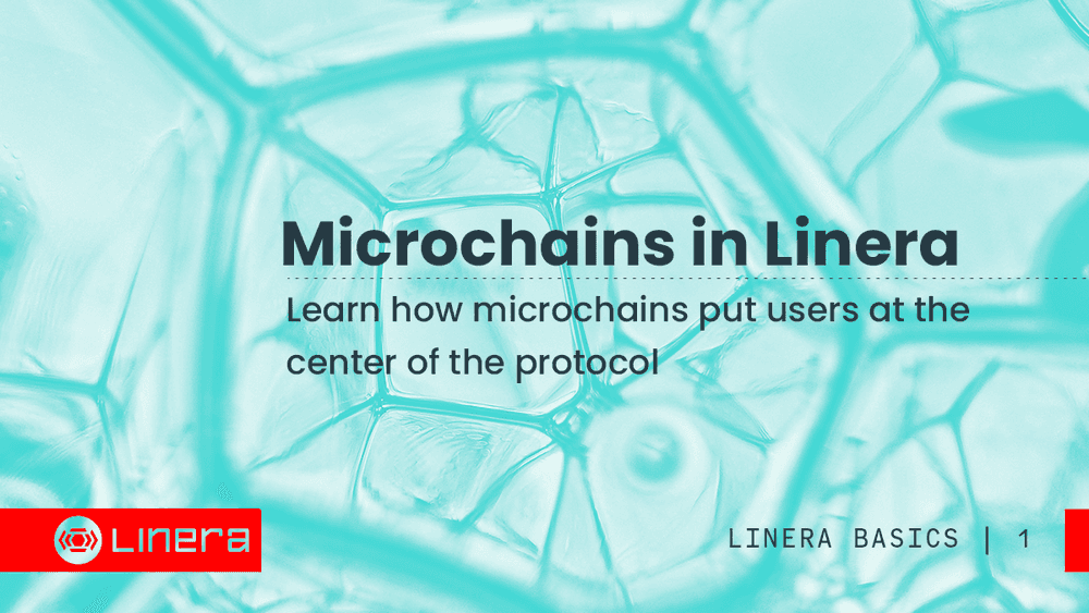 Understanding Microchains: Linera's Revolutionary Approach to Personal Blockchain